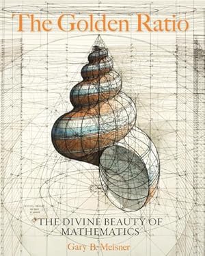 Bild des Verkufers fr The Golden Ratio : The Divine Beauty of Mathematics zum Verkauf von AHA-BUCH GmbH