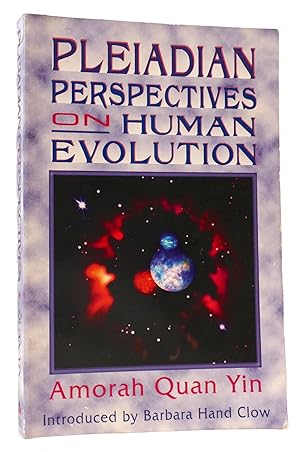 Seller image for PLEIADIAN PERSPECTIVES ON HUMAN EVOLUTION for sale by Rare Book Cellar