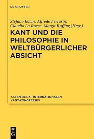 Bild des Verkufers fr Kant und die Philosophie in weltbrgerlicher Absicht : Akten des XI. Kant-Kongresses 2010 zum Verkauf von AHA-BUCH GmbH