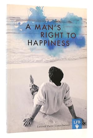 Immagine del venditore per A MAN'S RIGHT TO HAPPINESS venduto da Rare Book Cellar