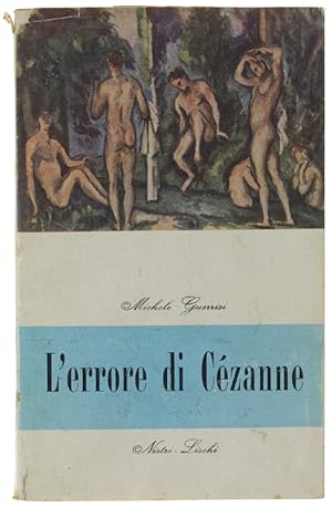 Seller image for L'ERRORE DI CEZANNE.: for sale by Bergoglio Libri d'Epoca