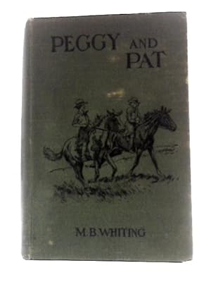 Imagen del vendedor de Peggy and Pat. A Tale of the Australian Bush, Etc a la venta por World of Rare Books
