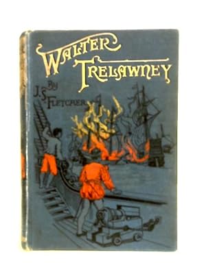 Image du vendeur pour The Remarkable Adventure of Walter Trelawney mis en vente par World of Rare Books