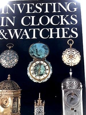 Image du vendeur pour Investing in Clocks and Watches mis en vente par World of Rare Books