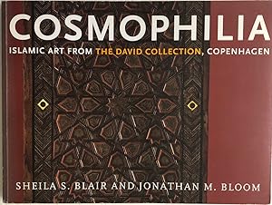 Seller image for Cosmophilia: Islamic Art from the David Collection, Copenhagen for sale by Islamic Art Books