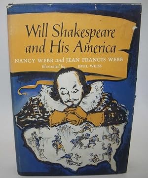 Imagen del vendedor de Will Shakespeare and His America a la venta por Easy Chair Books