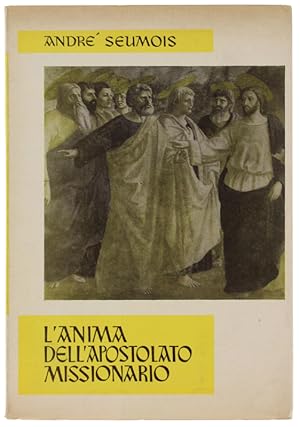 L'ANIMA DELL'APOSTOLATO MISSIONARIO.: