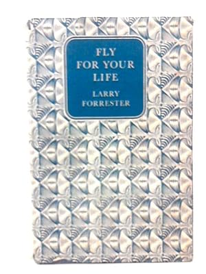 Seller image for Fly For Your Life for sale by World of Rare Books