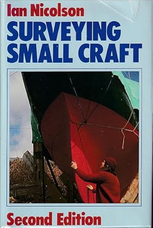 Imagen del vendedor de SURVEYING SMALL CRAFT, Fault-finding in Boats a la venta por Jean-Louis Boglio Maritime Books