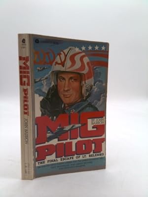 Seller image for MIG Pilot Final Escape of Lieu for sale by ThriftBooksVintage