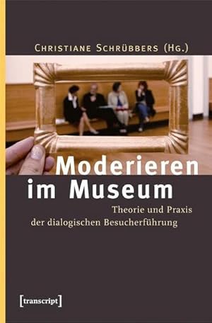 Seller image for Moderieren im Museum for sale by BuchWeltWeit Ludwig Meier e.K.