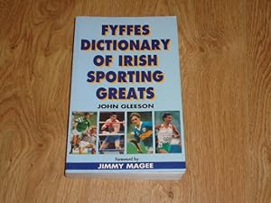 Bild des Verkufers fr Fyffes Dictionary of Irish Sporting Greats zum Verkauf von Dublin Bookbrowsers