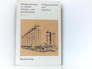 Image du vendeur pour Weltgeschichte im Aufriss. Arbeits-u. Quellenbuch. Band 1. Frhgeschichte & Altertum mis en vente par Book Broker