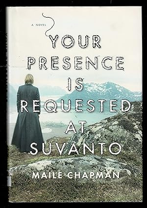 Seller image for Your Presence Is Requested at Suvanto: A Novel for sale by Granada Bookstore,            IOBA