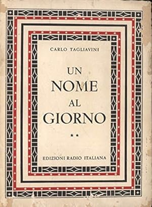 Bild des Verkufers fr Un nome al giorno. Vol.II. Origine e storia di nomi di persona italiani. zum Verkauf von FIRENZELIBRI SRL