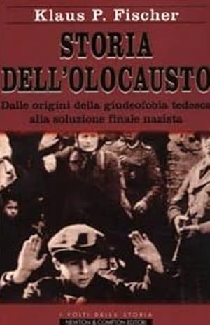 Bild des Verkufers fr Storia dell'olocausto. Dalle origini della giudeofobia tedesca alla soluzione finale nazista. zum Verkauf von FIRENZELIBRI SRL