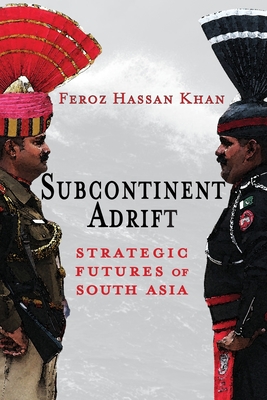 Image du vendeur pour Subcontinent Adrift: Strategic Futures of South Asia (Paperback or Softback) mis en vente par BargainBookStores