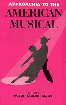 Bild des Verkufers fr Approaches To The American Musical (Paperback or Softback) zum Verkauf von BargainBookStores
