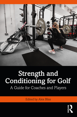 Image du vendeur pour Strength and Conditioning for Golf: A Guide for Coaches and Players (Paperback or Softback) mis en vente par BargainBookStores