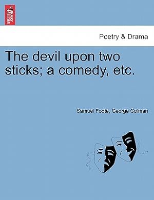 Seller image for The Devil Upon Two Sticks; A Comedy, Etc. (Paperback or Softback) for sale by BargainBookStores