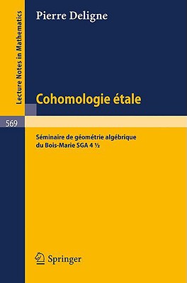 Imagen del vendedor de Cohomologie Etale: S�minaire de G�om�trie Alg�brique Du Bois-Marie Sga 4 1/2 (Paperback or Softback) a la venta por BargainBookStores