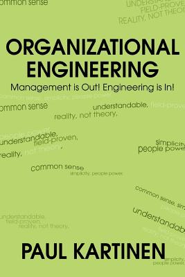Seller image for Organizational Engineering: Management Is Out! Engineering Is In! (Paperback or Softback) for sale by BargainBookStores