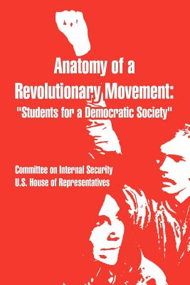 Bild des Verkufers fr Anatomy of a Revolutionary Movement: Students for a Democratic Society (Paperback or Softback) zum Verkauf von BargainBookStores