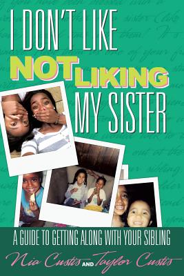 Seller image for I Don't Like Not Liking My Sister (Paperback or Softback) for sale by BargainBookStores