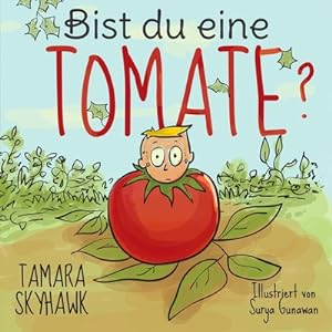 Seller image for Bist du eine Tomate? (Paperback or Softback) for sale by BargainBookStores