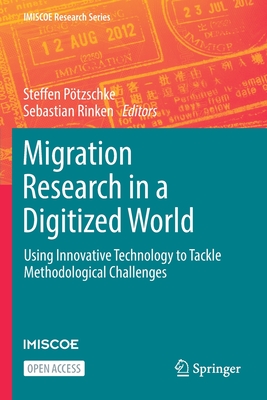Seller image for Migration Research in a Digitized World: Using Innovative Technology to Tackle Methodological Challenges (Paperback or Softback) for sale by BargainBookStores