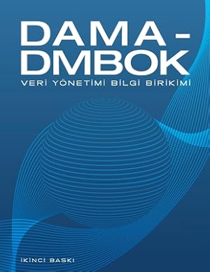 Immagine del venditore per DAMA-DMBOK Turkish: Veri Y�netimi Bilgi Birikimi (Paperback or Softback) venduto da BargainBookStores