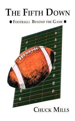 Seller image for The Fifth Down: Football Thoughts and Other Things (Paperback or Softback) for sale by BargainBookStores