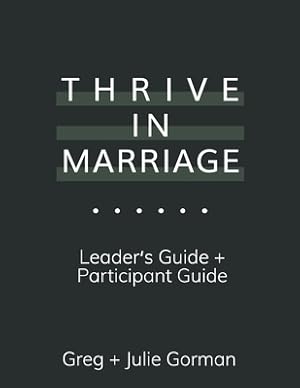 Imagen del vendedor de Thrive In Marriage: Leaders Guide + Participant Guide (Paperback or Softback) a la venta por BargainBookStores