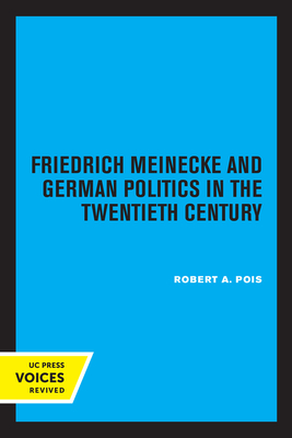 Seller image for Friedrich Meinecke and German Politics in the Twentieth Century (Paperback or Softback) for sale by BargainBookStores