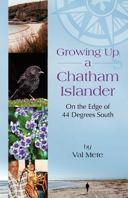 Bild des Verkufers fr Growing Up a Chatham Islander - On the Edge of 44 Degrees South (Paperback or Softback) zum Verkauf von BargainBookStores