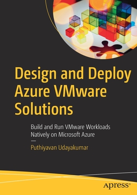 Seller image for Design and Deploy Azure Vmware Solutions: Build and Run Vmware Workloads Natively on Microsoft Azure (Paperback or Softback) for sale by BargainBookStores