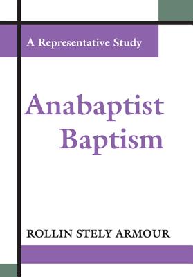 Image du vendeur pour Anabaptist Baptism: A Representative Study (Paperback or Softback) mis en vente par BargainBookStores
