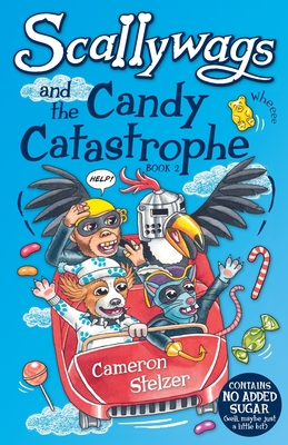 Seller image for Scallywags and the Candy Catastrophe: Scallywags Book 2 (Paperback or Softback) for sale by BargainBookStores