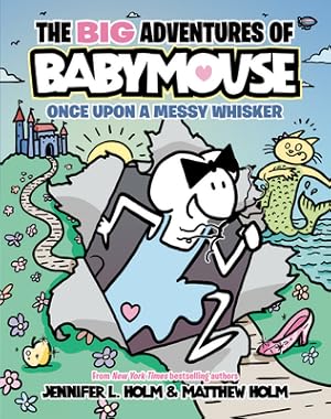 Seller image for The Big Adventures of Babymouse: Once Upon a Messy Whisker (Book 1) (Paperback or Softback) for sale by BargainBookStores