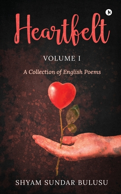 Imagen del vendedor de Heartfelt: A Collection of English Poems (Paperback or Softback) a la venta por BargainBookStores