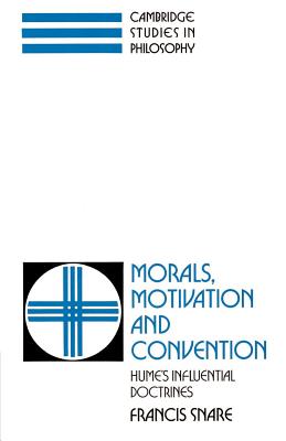 Seller image for Morals, Motivation, and Convention: Hume's Influential Doctrines (Paperback or Softback) for sale by BargainBookStores