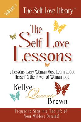 Immagine del venditore per The Self Love Lessons: 7 Lessons Every Woman Must Learn about Herself and the Power of Womanhood (Paperback or Softback) venduto da BargainBookStores