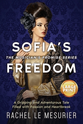 Seller image for Sofia's Freedom: A Gripping and Adventurous Tale Filled with Passion and Heartbreak (Paperback or Softback) for sale by BargainBookStores