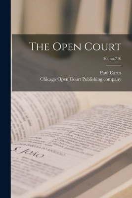 Imagen del vendedor de The Open Court; 30, no.716 (Paperback or Softback) a la venta por BargainBookStores