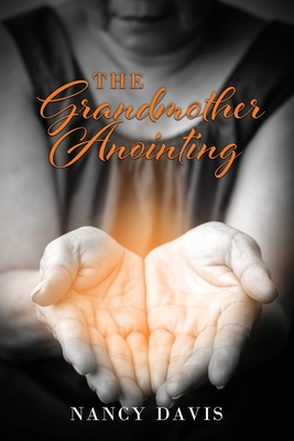 Image du vendeur pour The Grandmother Anointing (Paperback or Softback) mis en vente par BargainBookStores