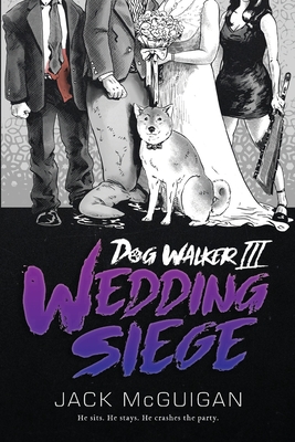 Imagen del vendedor de Dog Walker III: Wedding Siege (Paperback or Softback) a la venta por BargainBookStores