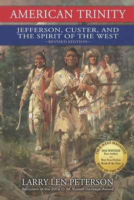 Seller image for American Trinity: Jefferson, Custer, and the Spirit of the West, Revised Edition (Paperback or Softback) for sale by BargainBookStores