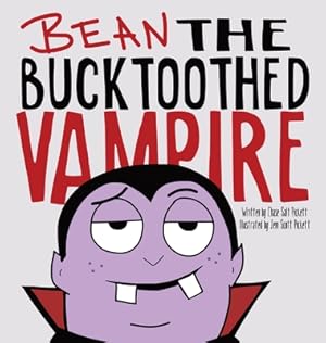 Seller image for Bean the Bucktoothed Vampire (Hardback or Cased Book) for sale by BargainBookStores