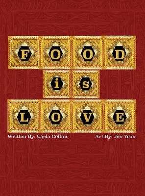 Bild des Verkufers fr Food is Love (Hardback or Cased Book) zum Verkauf von BargainBookStores