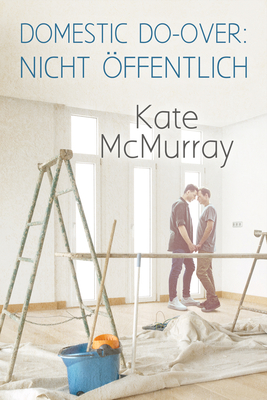 Seller image for Domestic Do-over: Nicht �ffentlich (Paperback or Softback) for sale by BargainBookStores